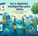 Tecnologia para ONGs: Como Inovação, Inteligência Artificial e Ferramentas Digitais Estão Transformando o Terceiro Setor